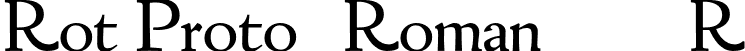 Rot Proto-Roman 102R font | Rot-ProtoRoman102R.otf