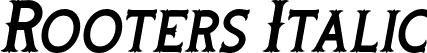 Rooters Italic font | Rooters Italic.otf