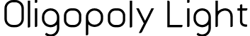 Oligopoly Light font | Oligopoly Light.otf