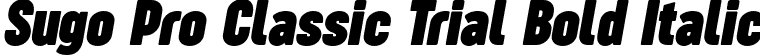 Sugo Pro Classic Trial Bold Italic font | Sugo-Pro-Classic-Bold-Italic-trial.ttf