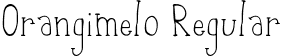 Orangimelo Regular font | Orangimelo.ttf