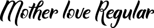 Mother love Regular font | Mother love.ttf