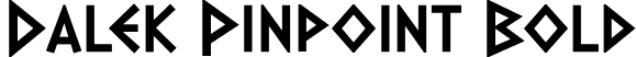 Dalek Pinpoint Bold font | DalekPinpointBold.ttf