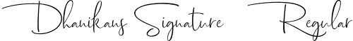 Dhanikans Signature 2 Regular font | Dhanikans Signature 2_dafont.ttf