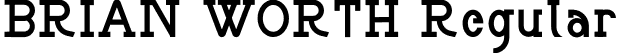 BRIAN WORTH Regular font | BRIAN WORTH.otf