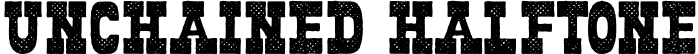 Unchained Halftone font | Unchained-Halftone.otf