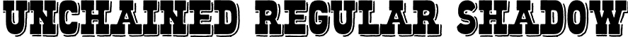 Unchained Regular Shadow font | Unchained-RegularShadow.otf