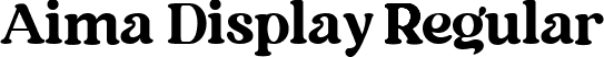 Aima Display Regular font | AimaDisplayRegular-EalYn.ttf