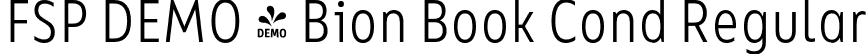 FSP DEMO - Bion Book Cond Regular font | Fontspring-DEMO-bion-bookcond.otf