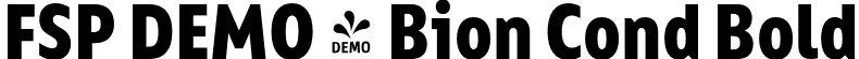 FSP DEMO - Bion Cond Bold font | Fontspring-DEMO-bion-boldcond.otf