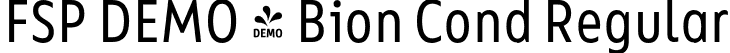 FSP DEMO - Bion Cond Regular font | Fontspring-DEMO-bion-regularcond.otf