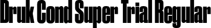 Druk Cond Super Trial Regular font | DrukCond-Super-Trial.otf