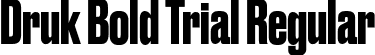 Druk Bold Trial Regular font | Druk-Bold-Trial.otf