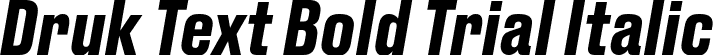 Druk Text Bold Trial Italic font | DrukText-BoldItalic-Trial.otf