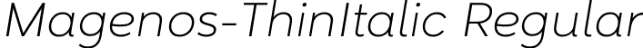 Magenos-ThinItalic Regular font | Magenos-ThinItalic.otf