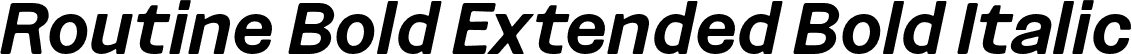Routine Bold Extended Bold Italic font | Routine-BoldExtendedItalic.otf
