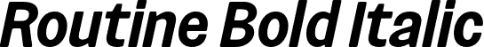 Routine Bold Italic font | Routine-BoldItalic.otf
