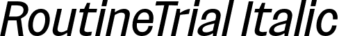 RoutineTrial Italic font | RoutineTrial-RegularItalic.otf