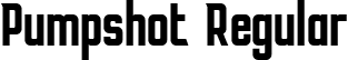 Pumpshot Regular font | Pumpshot.ttf