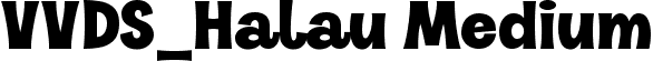 VVDS_Halau Medium font | Halau Medium.ttf