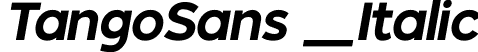 TangoSans _Italic font | TangoSans_Italic.ttf