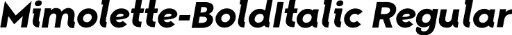 Mimolette-BoldItalic Regular font | Mimolette-BoldItalic.otf
