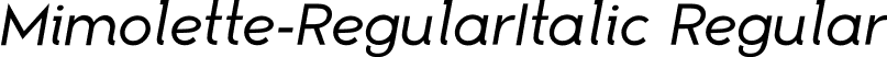 Mimolette-RegularItalic Regular font | Mimolette-RegularItalic.otf