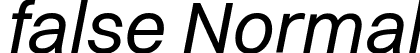 false Normal font | Switzer-Italic.ttf