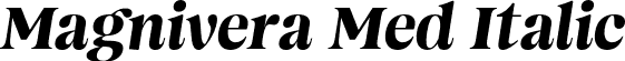 Magnivera Med Italic font | MagniveraTrial-MediumItalic.otf