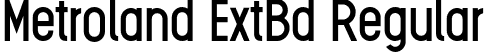 Metroland ExtBd Regular font | Metroland Extra Bold.otf