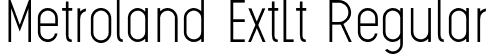 Metroland ExtLt Regular font | Metroland Extra Light.otf