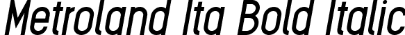 Metroland Ita Bold Italic font | Metroland Bolditalic.ttf