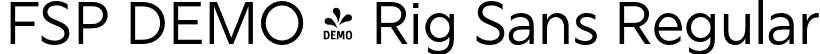 FSP DEMO - Rig Sans Regular font | Fontspring-DEMO-rigsans-regular.otf