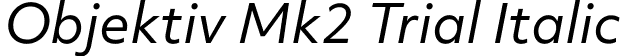 Objektiv Mk2 Trial Italic font | ObjektivMk2_Trial_It.ttf