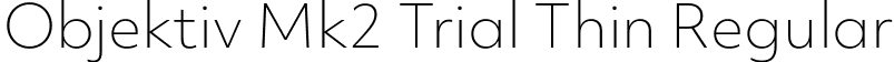 Objektiv Mk2 Trial Thin Regular font | ObjektivMk2_Trial_Th.ttf