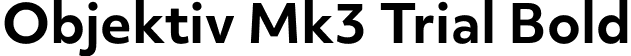 Objektiv Mk3 Trial Bold font | ObjektivMk3_Trial_Bd.ttf