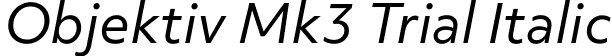 Objektiv Mk3 Trial Italic font | ObjektivMk3_Trial_It.ttf