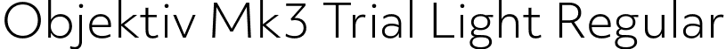 Objektiv Mk3 Trial Light Regular font | ObjektivMk3_Trial_Lt.ttf