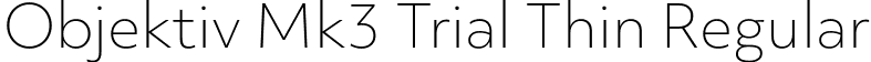 Objektiv Mk3 Trial Thin Regular font | ObjektivMk3_Trial_Th.ttf