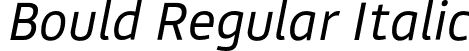 Bould Regular Italic font | Bould-RegularItalic.otf