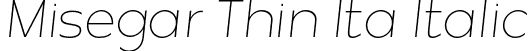 Misegar Thin Ita Italic font | Misegar-ThinItalic.otf