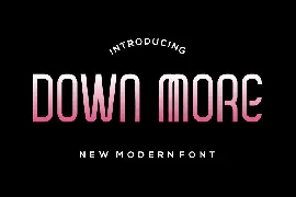 Down more font