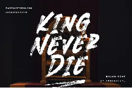 King Never Die Brush Font