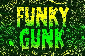 Filthy Creation: An Outrageous Slime Font