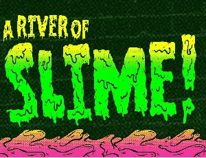 Filthy Creation: An Outrageous Slime Font