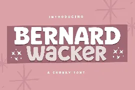 Bernard Wacker Chunky Font