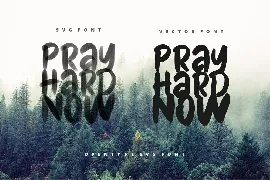 Pray Hard Now SVG Font