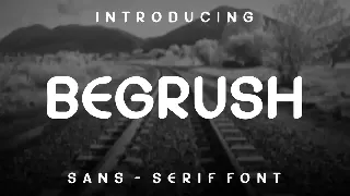 Begrush Font